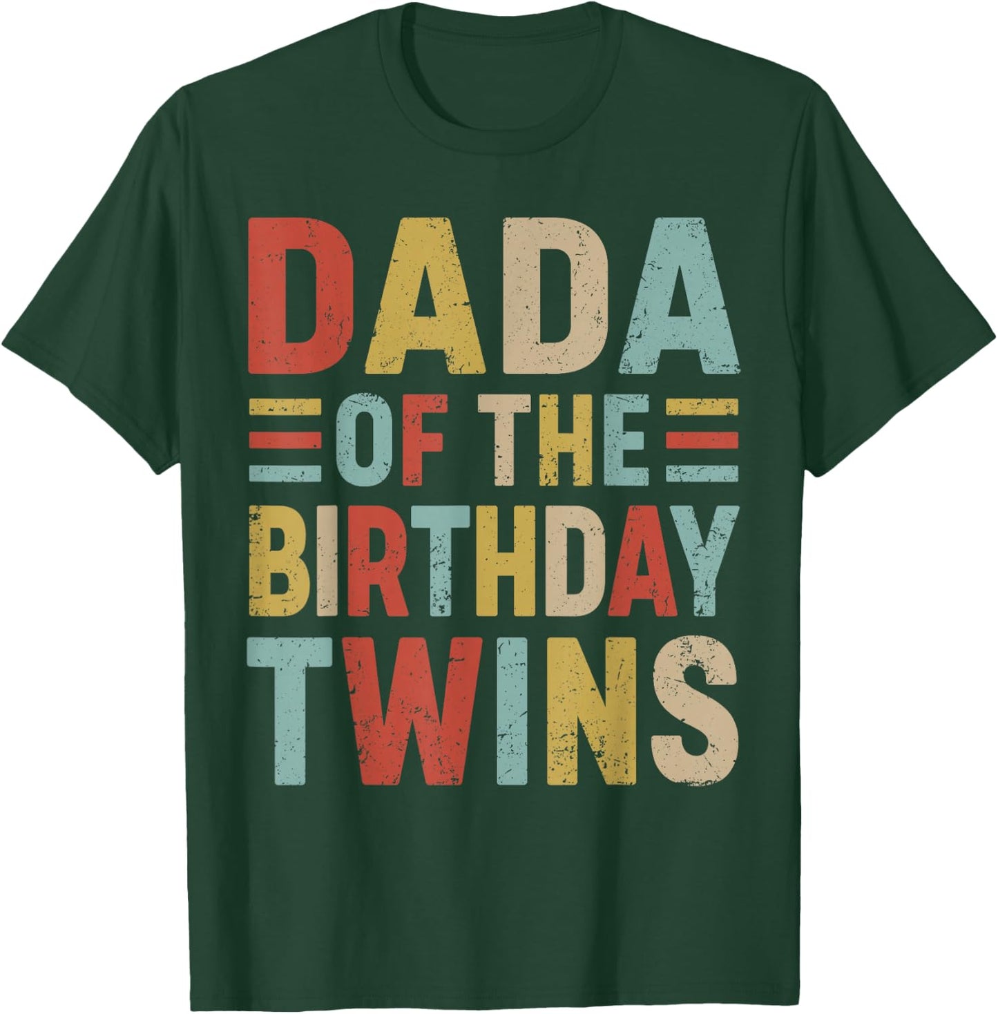 Dada of The Birthday Twins Family Matching Bday Party T-Shirt - T-Shirt | Forest