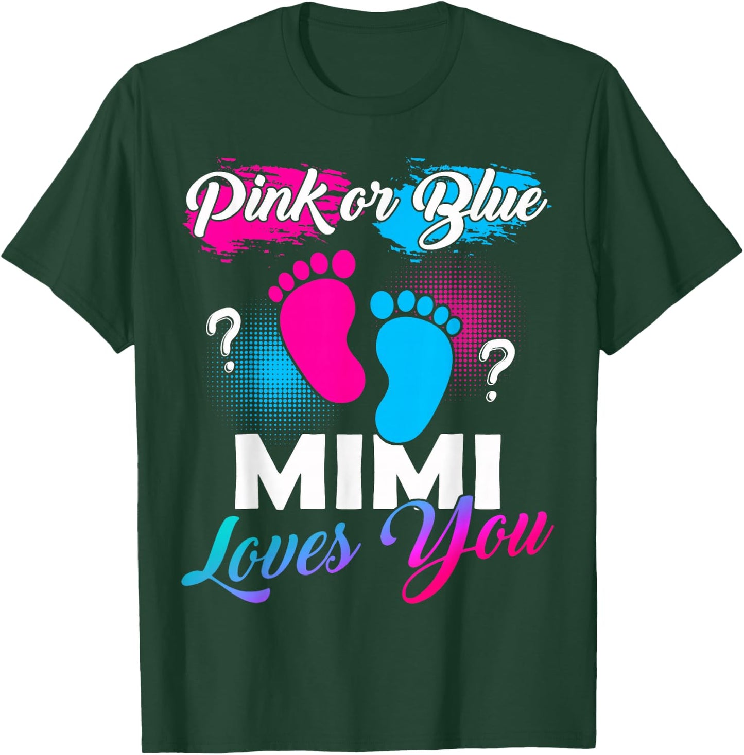 Pink Or Blue Mimi Loves You Baby Gender Reveal T-Shirt - T-Shirt | Forest