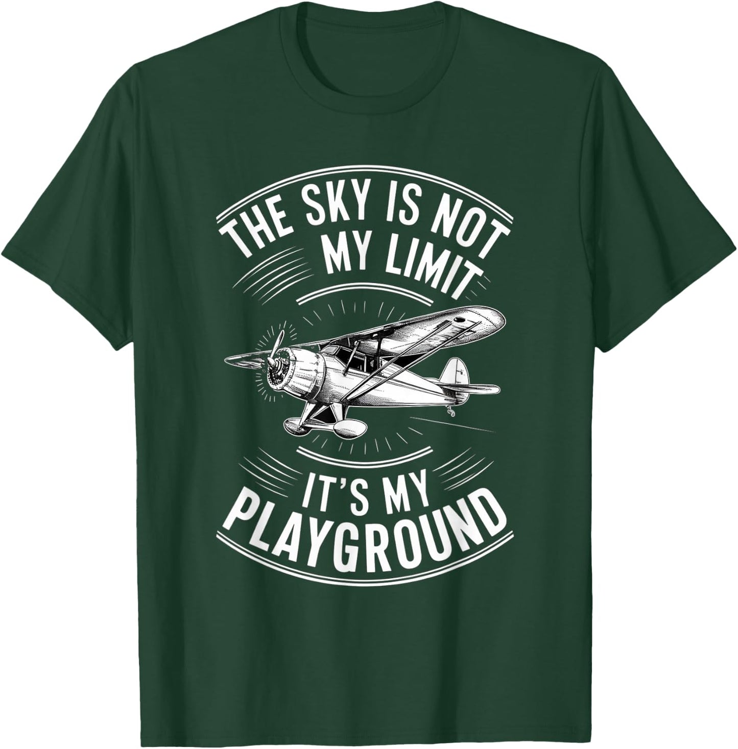 The Sky Is Not My Limit It's My Playground Funny Pilot T-Shirt - T-Shirt | Forest