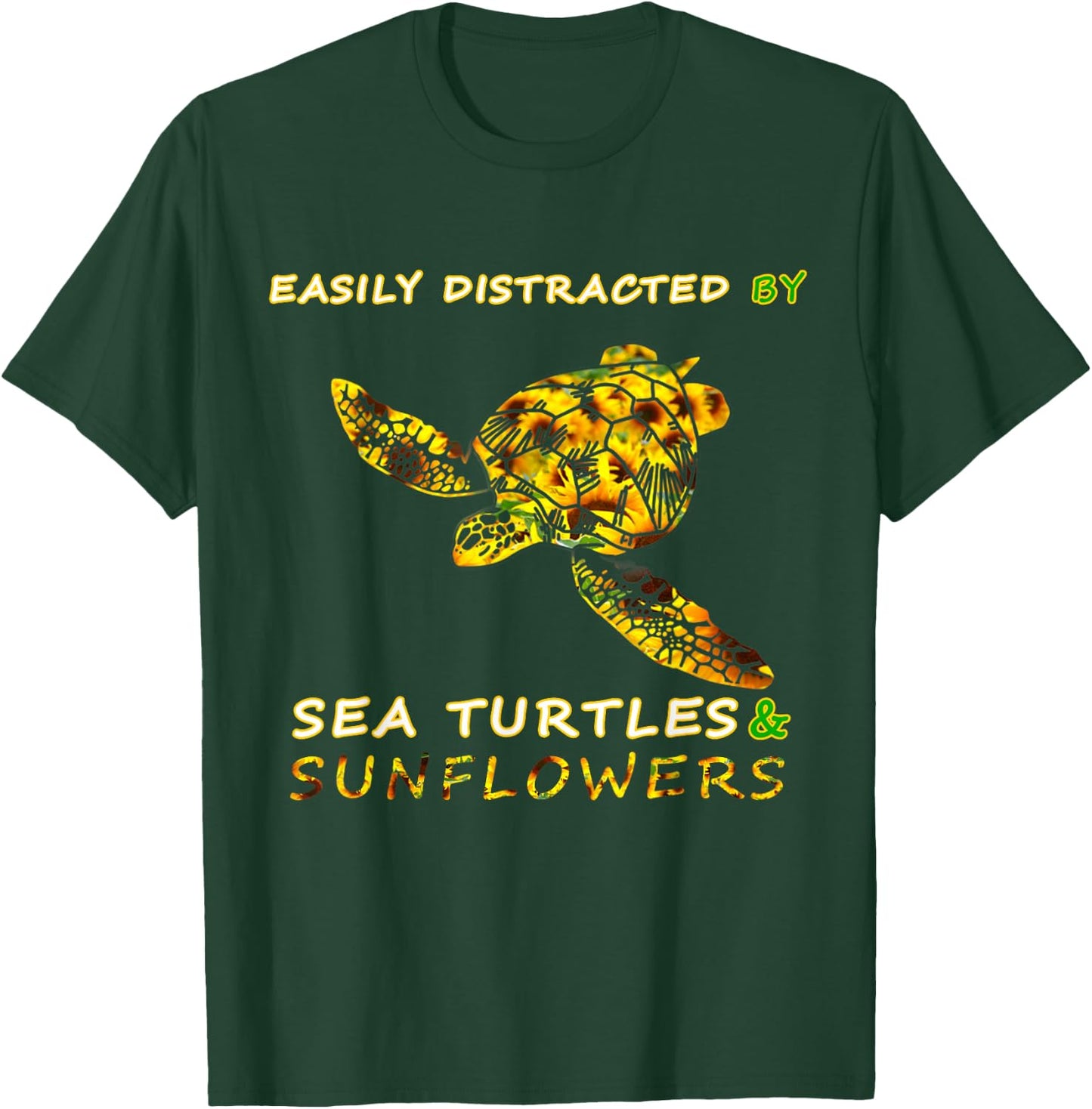 Easily distracted by Sea turtles and Sunflowers - sunflower T-Shirt - T-Shirt | Forest