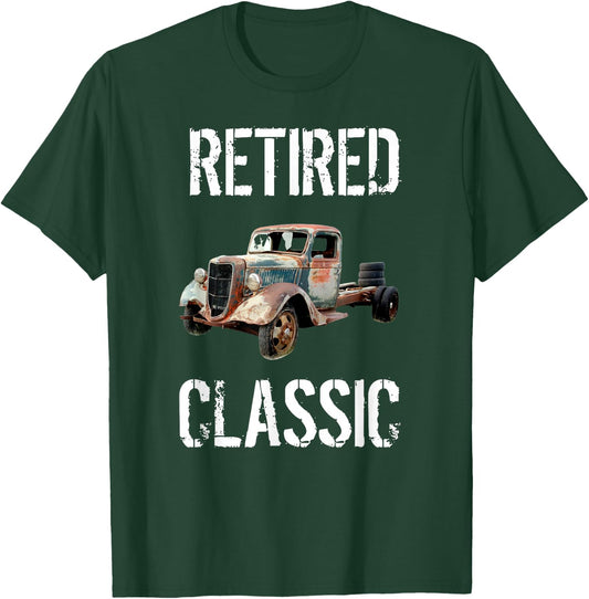 Funny Retirement Shirts Retired Classic Car Mechanic T-Shirt - T-Shirt | Forest