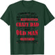 I'm a spoiled Daughter of a crazy Dad T-Shirt - T-Shirt | Forest