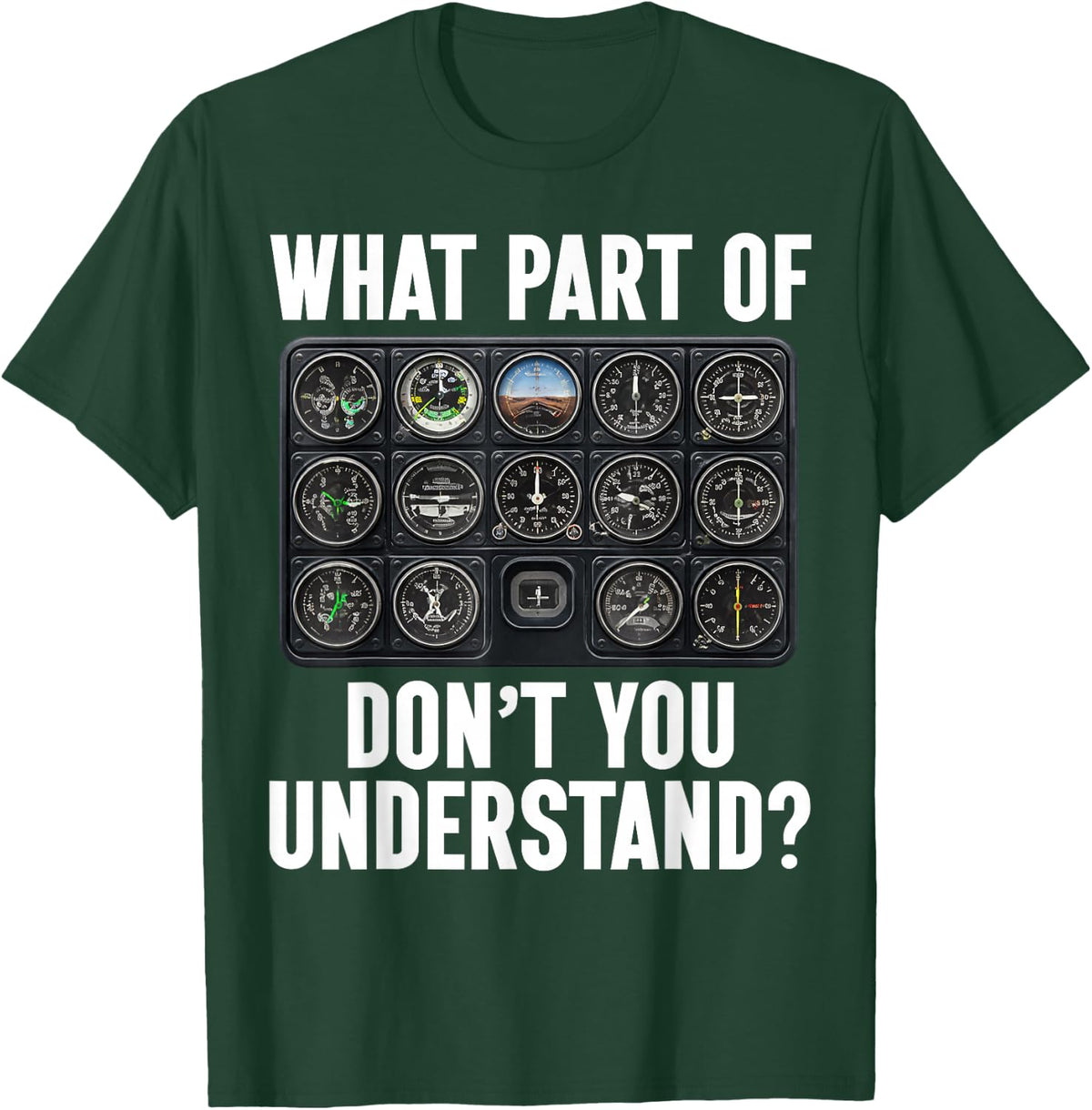 What Part of Dont You Understand Pilot Aviation Funny T-Shirt - T-Shirt | Forest