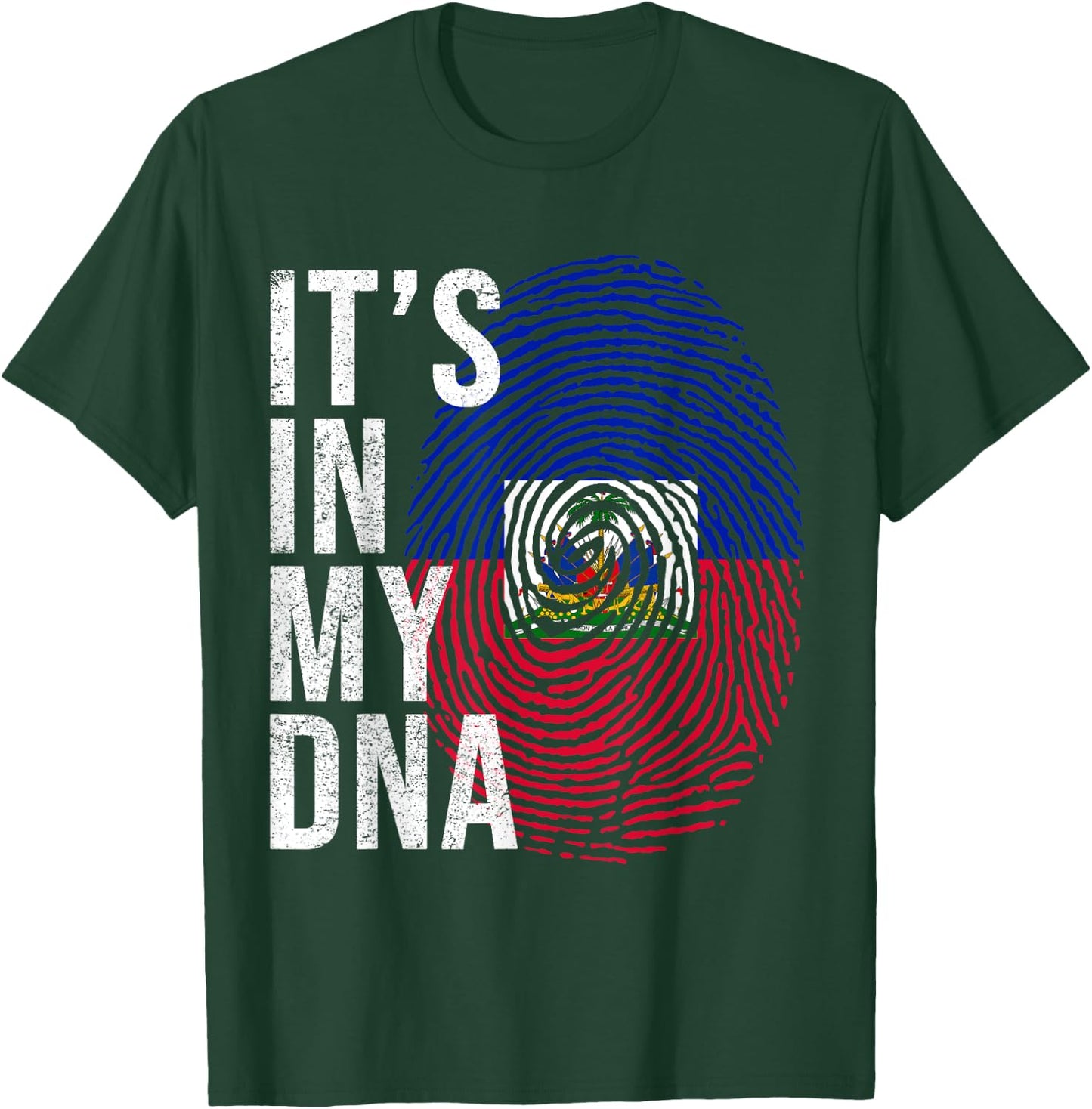 It's In My DNA Haiti Flag Haitian Life Pride Haiti Patriotic T-Shirt - T-Shirt | Forest