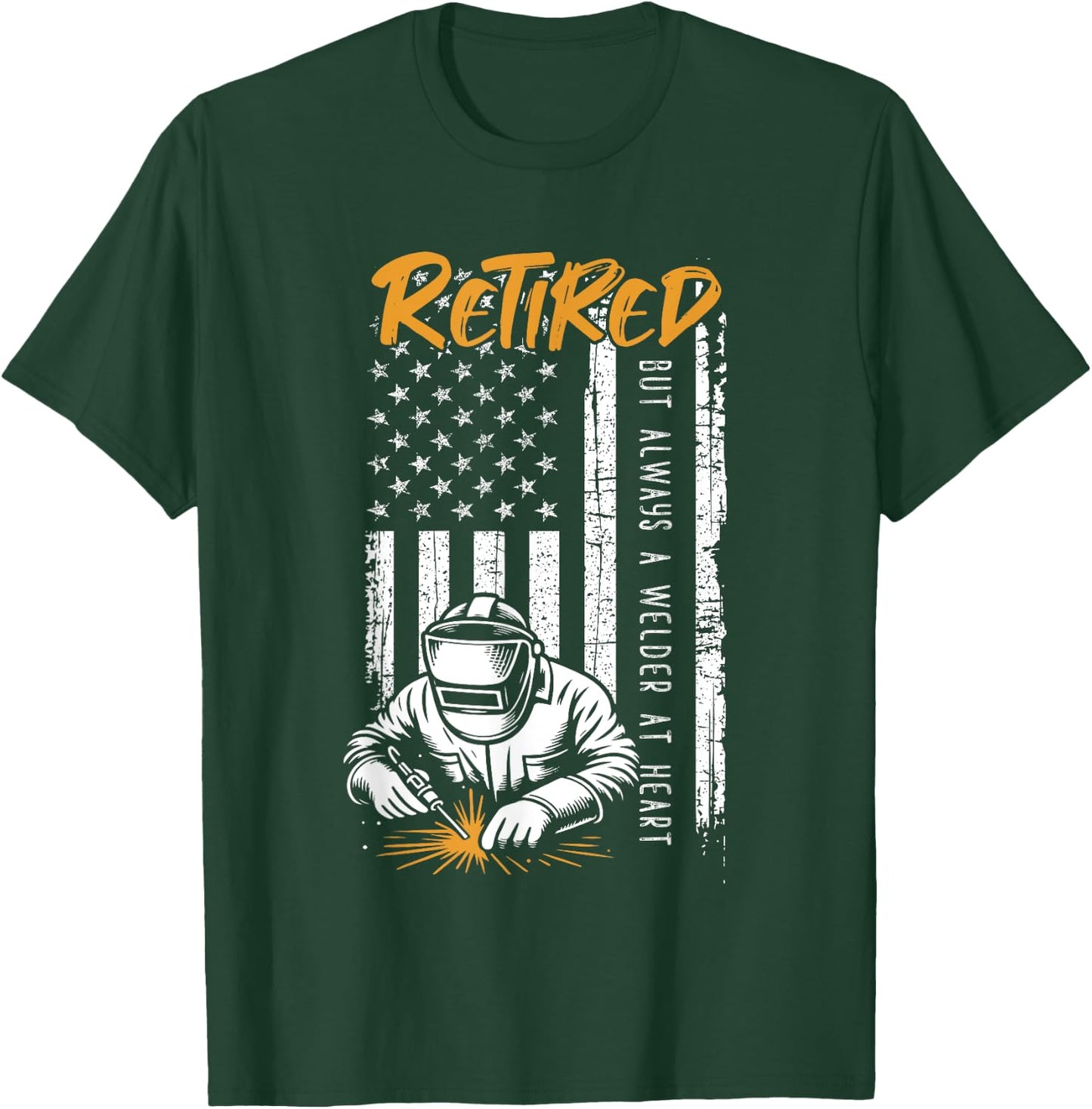 Retired Welder Patriotic USA Flag Skilled Trades T-Shirt - T-Shirt | Forest