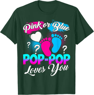Gender Reveal Pink Or Blue Pop-pop Loves You T-Shirt - T-Shirt | Forest