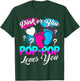 Gender Reveal Pink Or Blue Pop-pop Loves You T-Shirt - T-Shirt | Forest