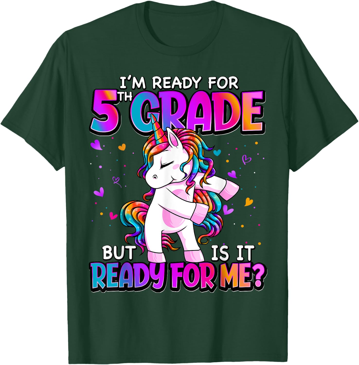 I'm Ready For 5th Grade Shirt Back To School 5th Grade Girls T-Shirt - T-Shirt | Forest