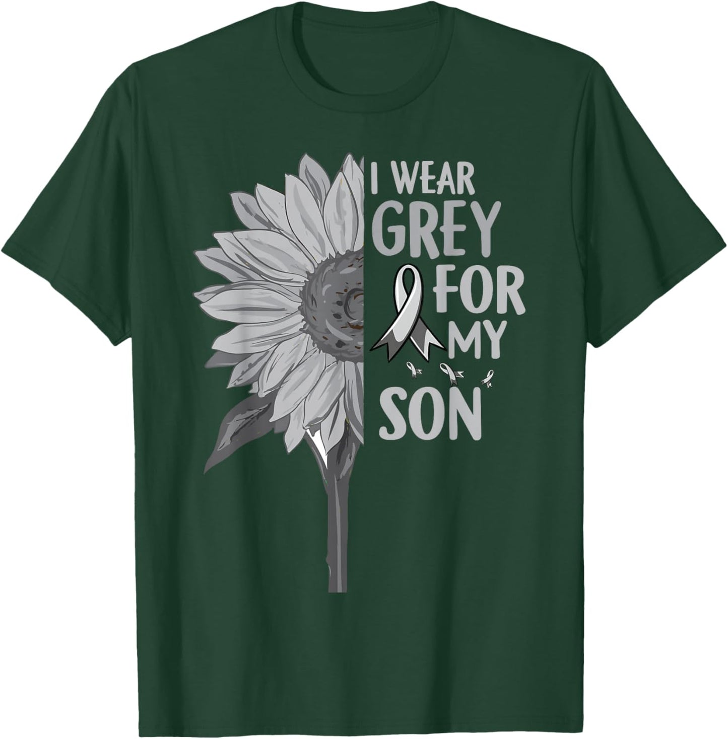 I Wear Grey For My SON Sunflower Brain Cancer Awareness T-Shirt - T-Shirt | Forest