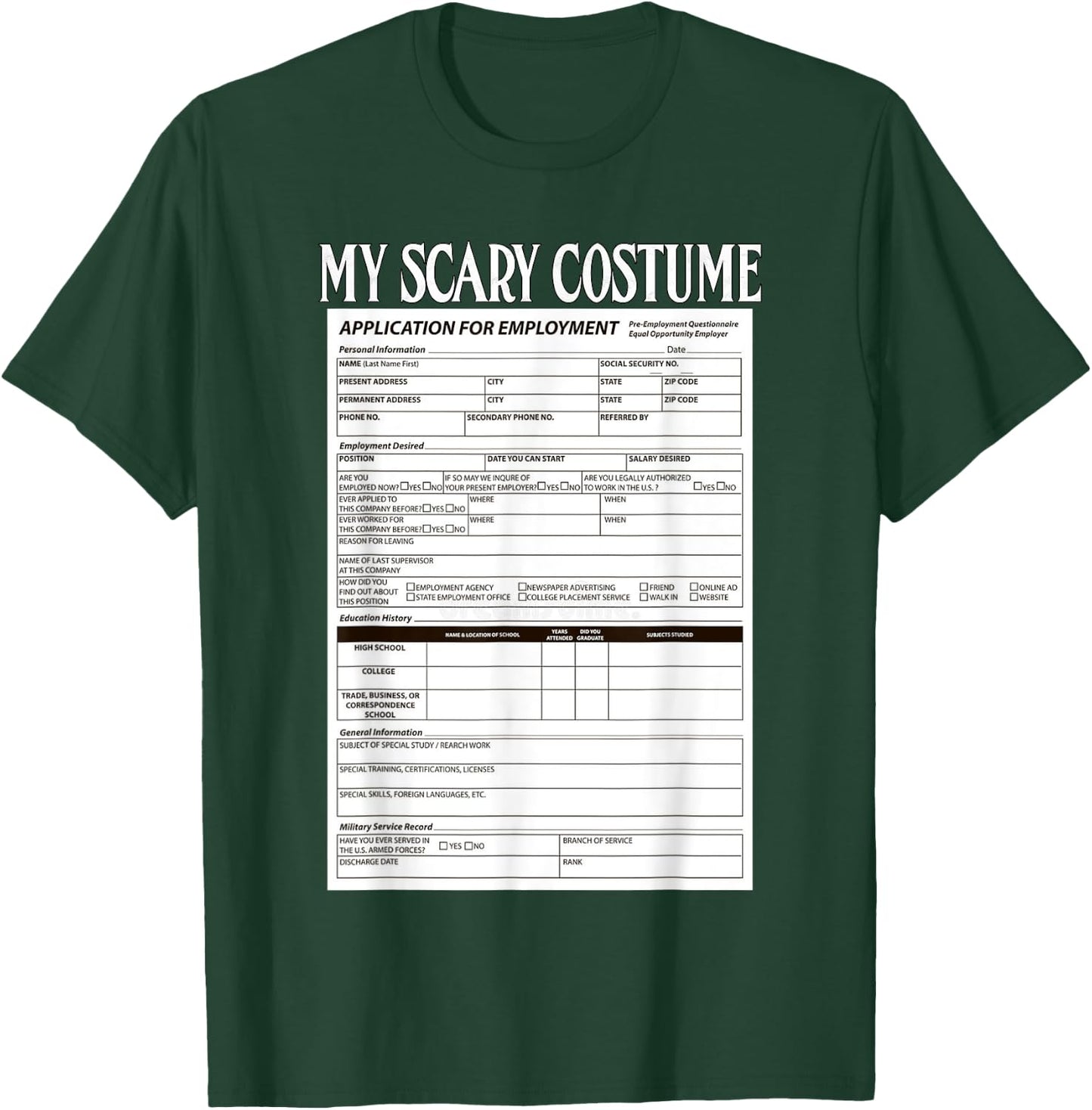 Job Application Funny Scary Halloween Costume Trick or Treat T-Shirt - T-Shirt | Forest
