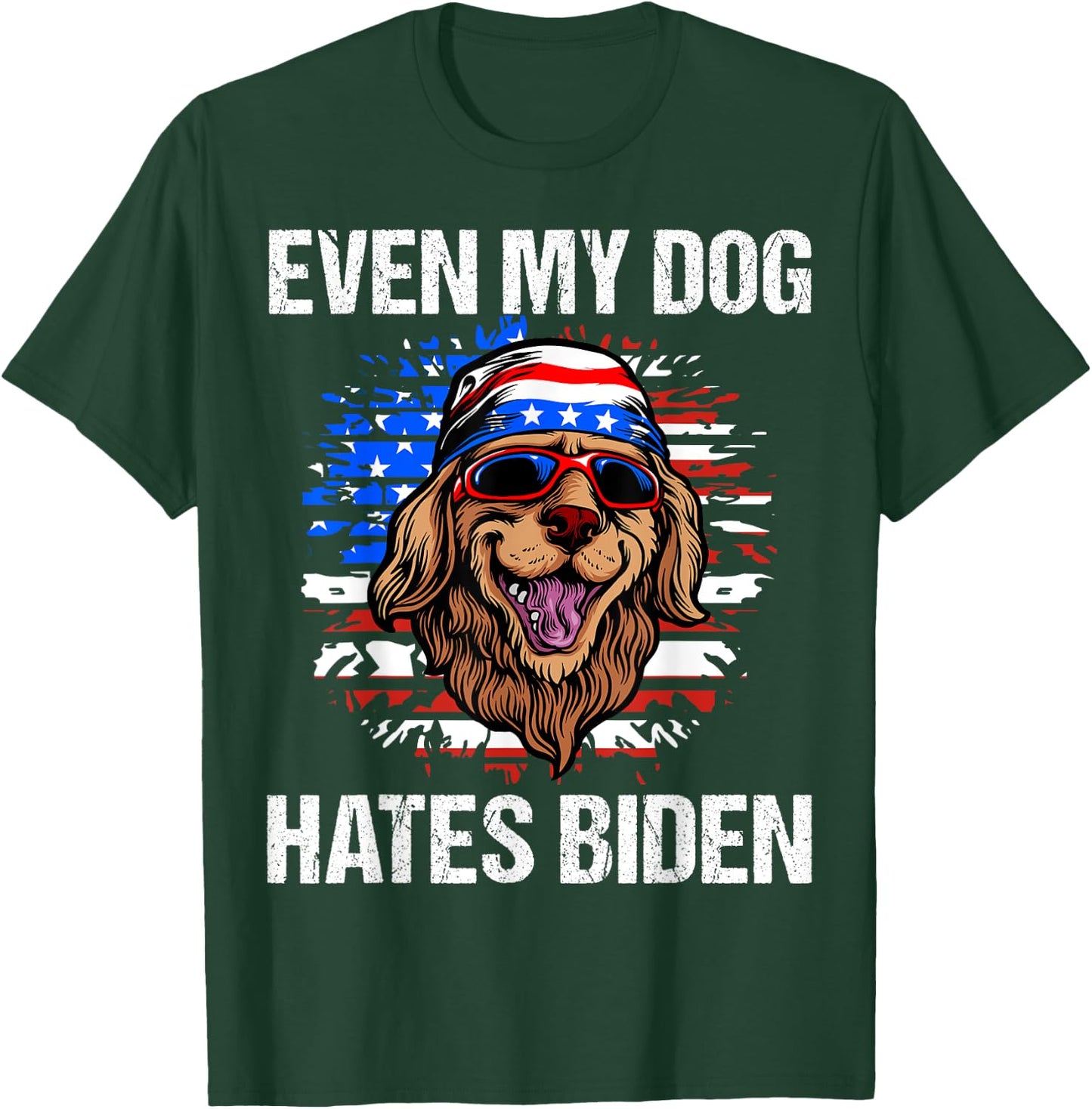 Even my Dog Hates Biden Funny Anti Biden American Flag Dog T-Shirt - T-Shirt | Forest