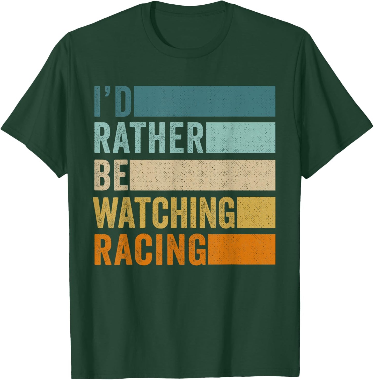 I'd Rather Be Watching Racing T-Shirt - T-Shirt | Forest