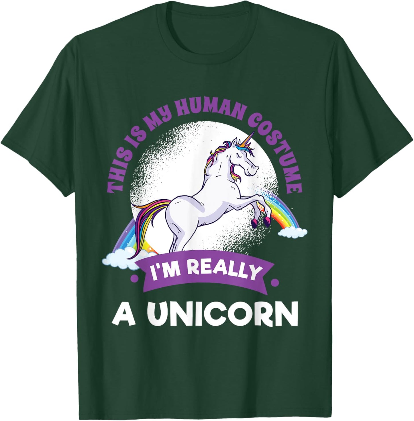 This Is My Human Costume I'm Really A Unicorn T-Shirt - T-Shirt | Forest