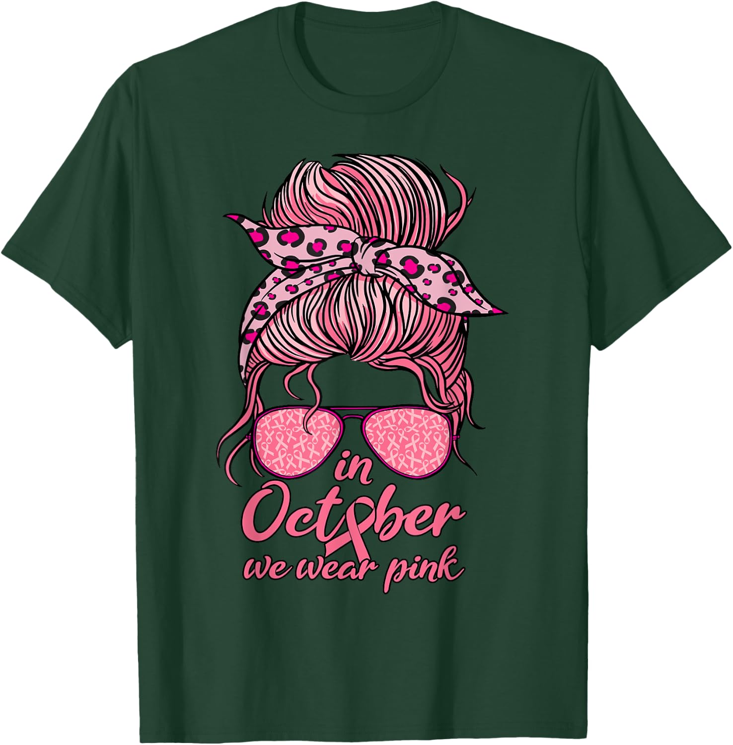 In October We Wear Pink Messy Bun Breast Cancer Women T-Shirt - T-Shirt | Forest