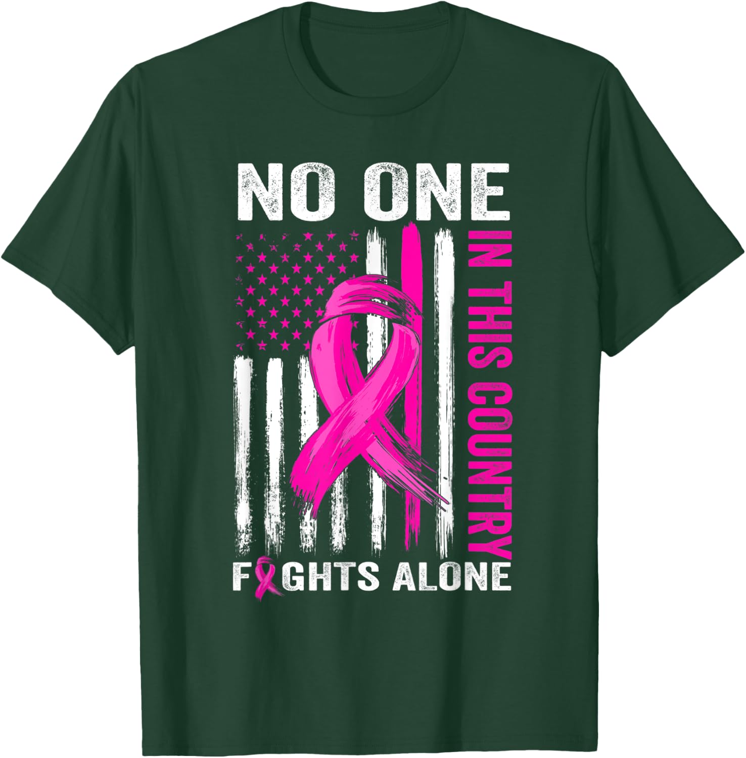 No One Fight Alone Breast Cancer Warrior US Flag Pink Ribbon T-Shirt - T-Shirt | Forest