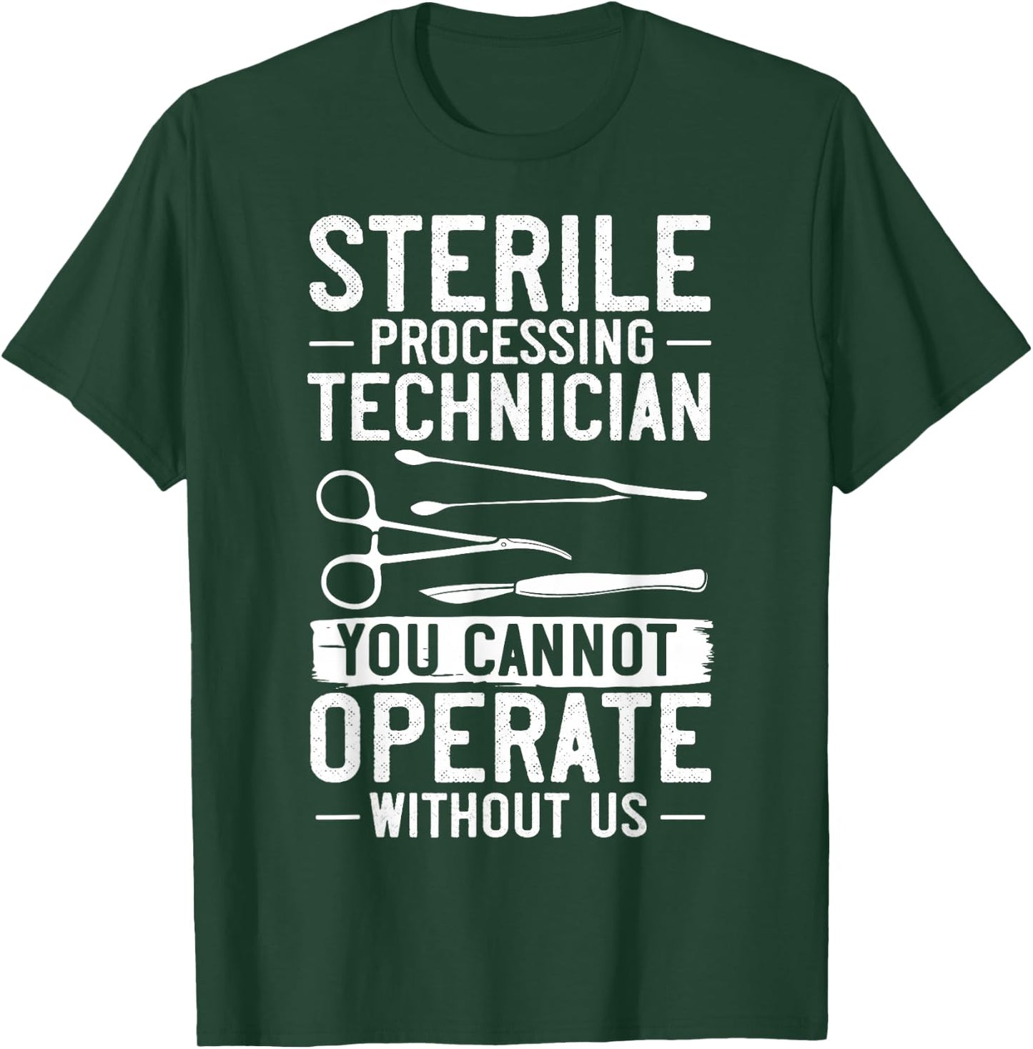 Sterile Processing Technician Certification Manager Tech T-Shirt - T-Shirt | Forest
