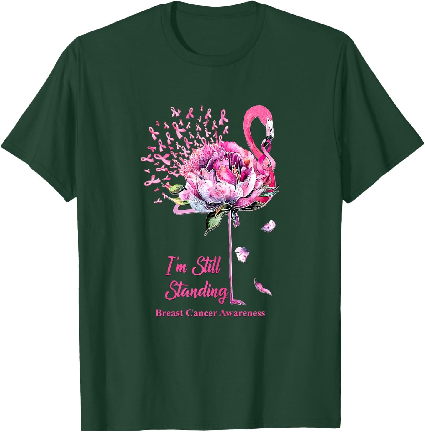 I'm Still Standing Flamingo Breast Cancer Awareness T-Shirt - T-Shirt | Forest