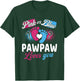 Pink Or Blue Pawpaw Loves You Baby Gender Reveal Party T-Shirt - T-Shirt | Forest
