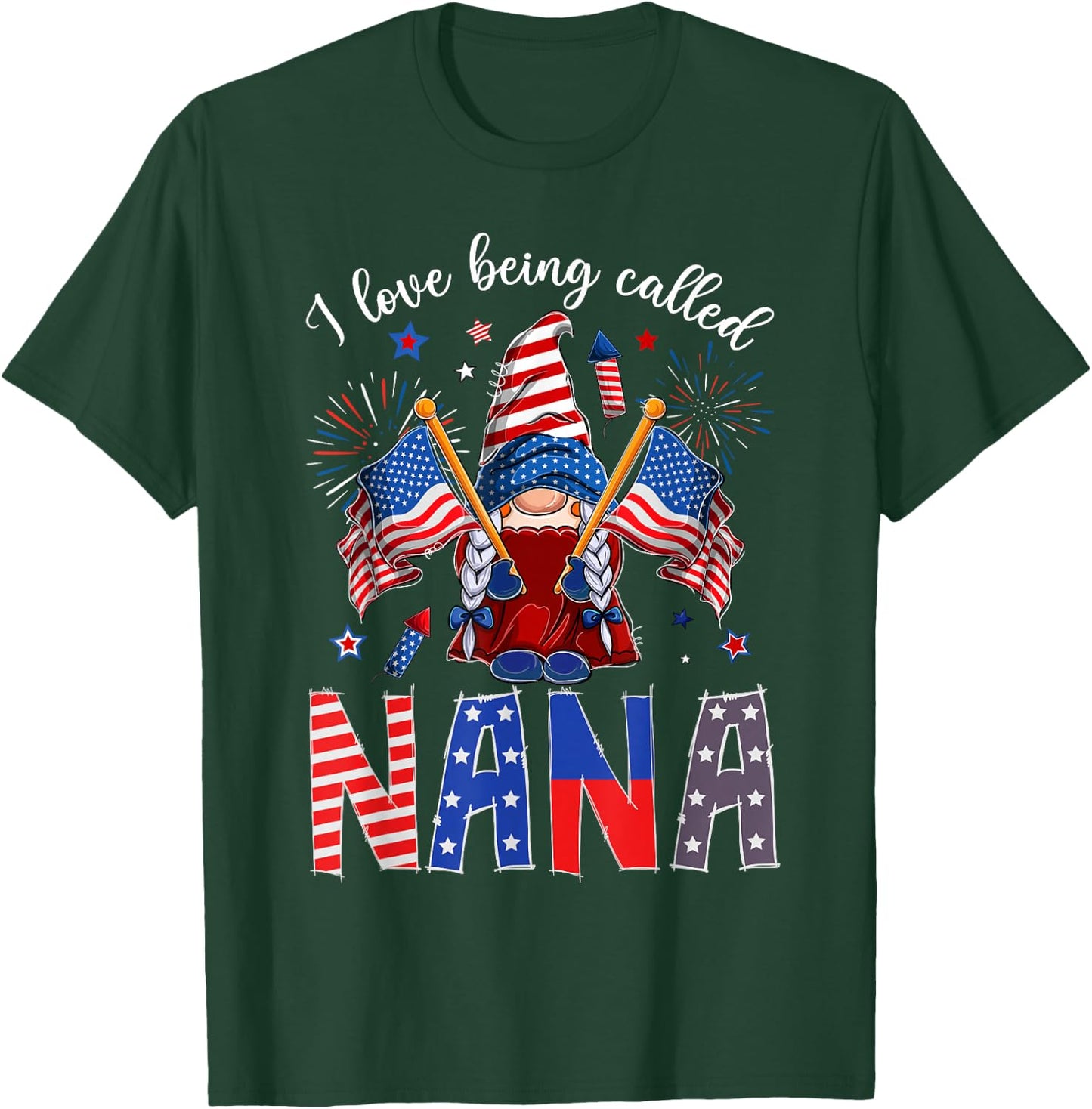 Gnome I Love Being Called Nana Patriotic 4th Of July T-Shirt - T-Shirt | Forest
