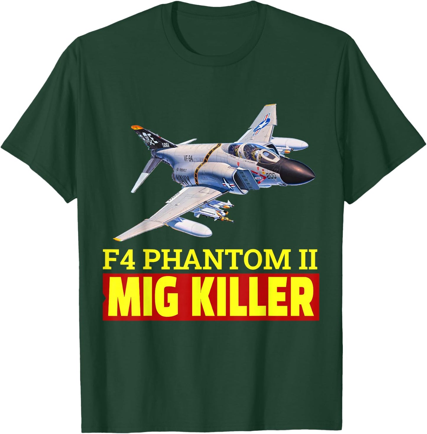 Super nice F-4 Phantom II fighter jet, The Great Mig Killer T-Shirt - T-Shirt | Forest