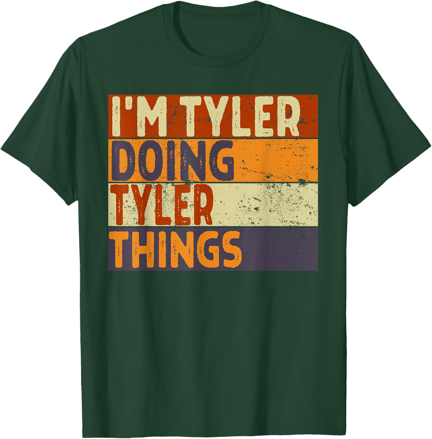 Retro I'm Tyler Doing Tyler Things Funny Birthday Joke T-Shirt - T-Shirt | Forest