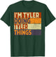 Retro I'm Tyler Doing Tyler Things Funny Birthday Joke T-Shirt - T-Shirt | Forest