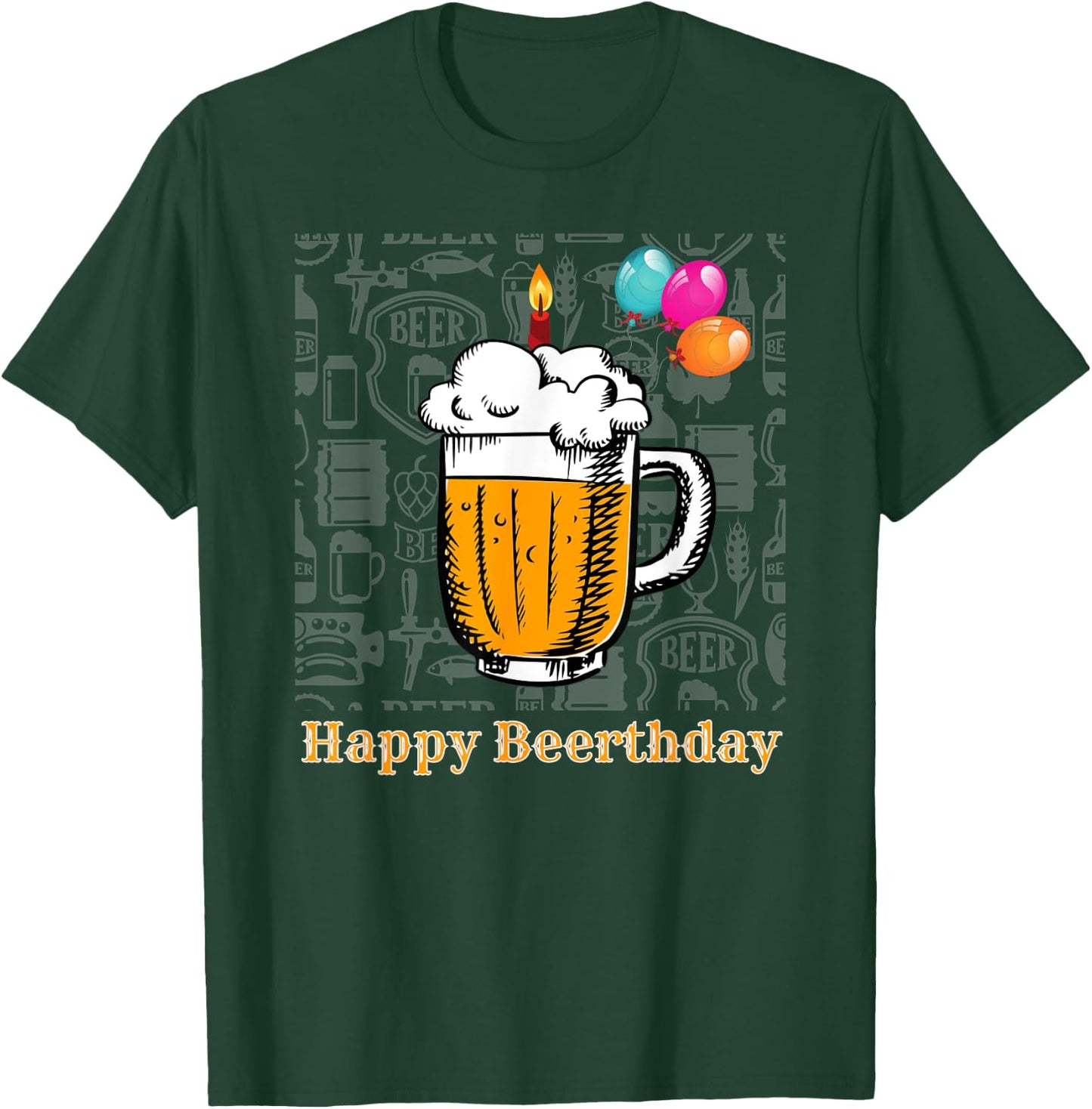 Happy Birthday Beer Birthday Beer Motif for Beer Lovers T-Shirt - T-Shirt | Forest