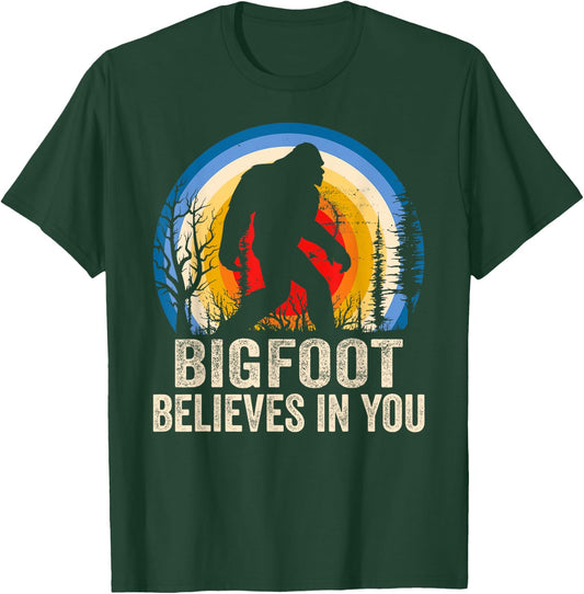 Bigfoot Believes in You Funny Bigfoot Believer T-Shirt - T-Shirt | Forest