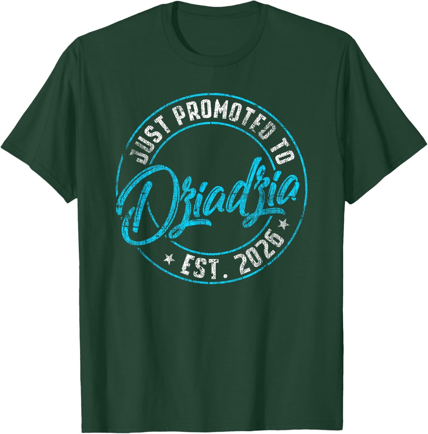 New Dziadzia First Time 2026 Promoted to Grandpa Announce T-Shirt - T-Shirt | Forest