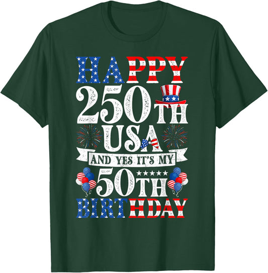 Happy 250th USA and Yes It's My 50th Birthday 50 Years Old T-Shirt - T-Shirt | Forest