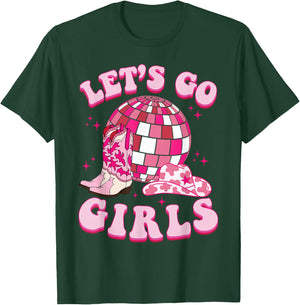 Let's Go Girls Cowgirl Boot Hat Disco Bachelorette Party T-Shirt - T-Shirt | Forest