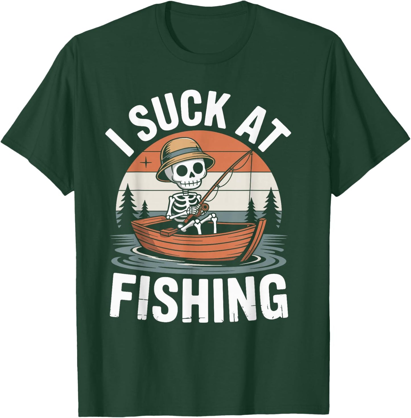 I Suck At Fishing Fisherman Joke Skeleton Bass Fishing T-Shirt - T-Shirt | Forest