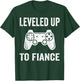 Leveled Up To Fiance Newly Engaged Couple Men Gift T-Shirt - T-Shirt | Forest