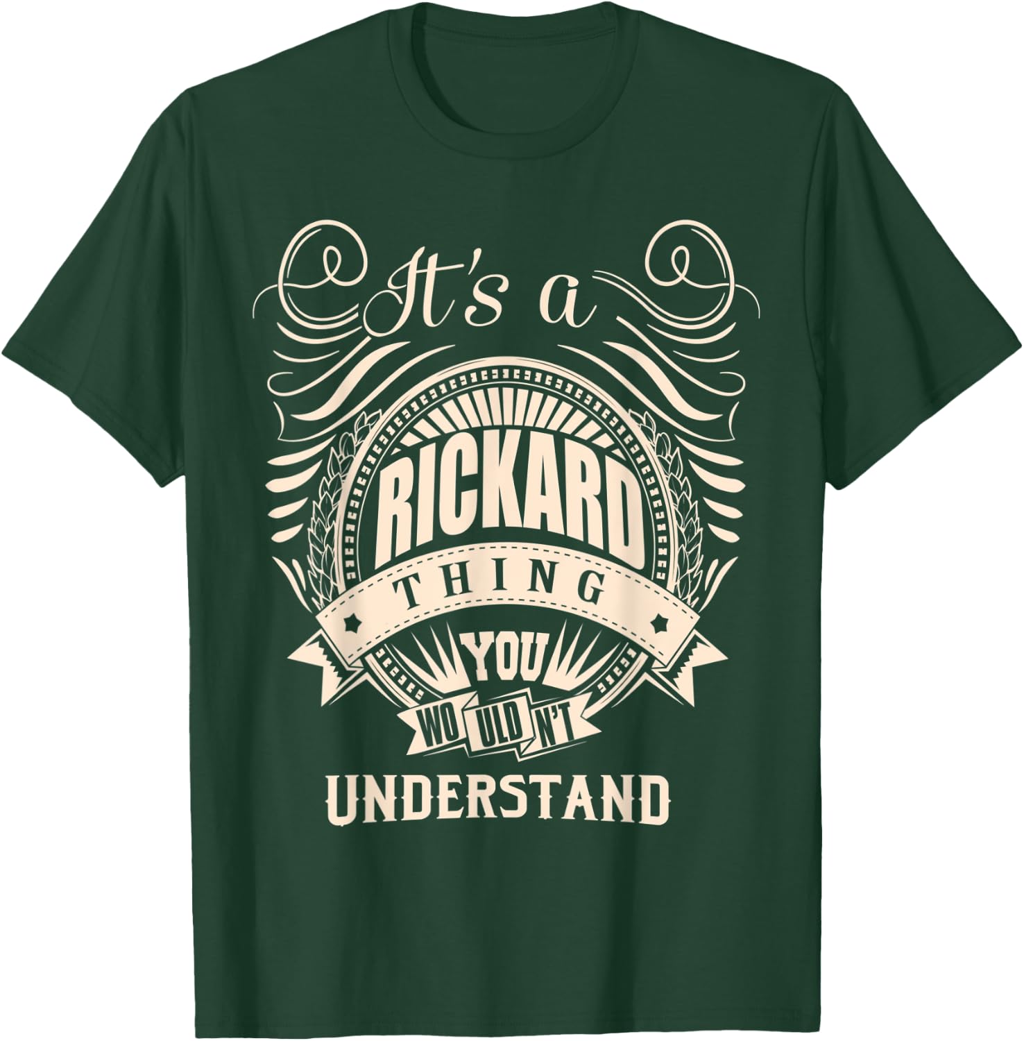 It's a RICKARD Thing You Wouldn't Understand Gifts T-Shirt - T-Shirt | Forest
