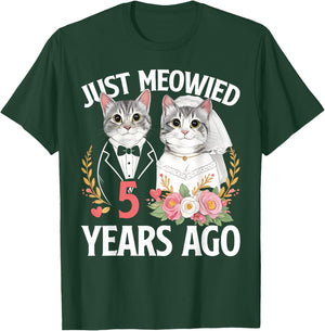 Just Meowied Cat 5th Wedding Anniversary 5 Years Couple T-Shirt - T-Shirt | Forest