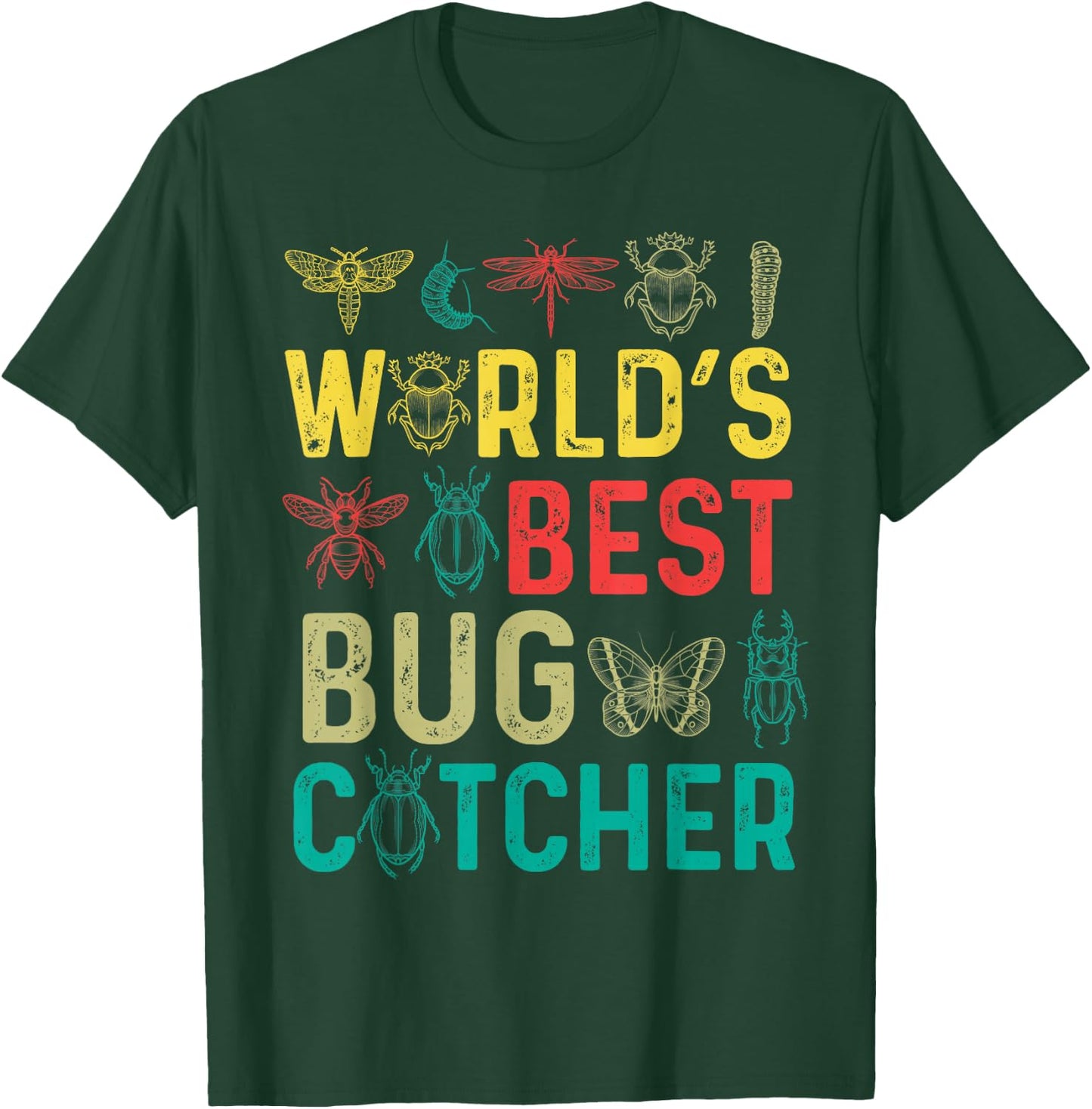 World Best Bug Catcher Insect Hunter Butterfly Collector T-Shirt - T-Shirt | Forest
