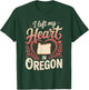I Left My Heart in Oregon T-Shirt - T-Shirt | Forest