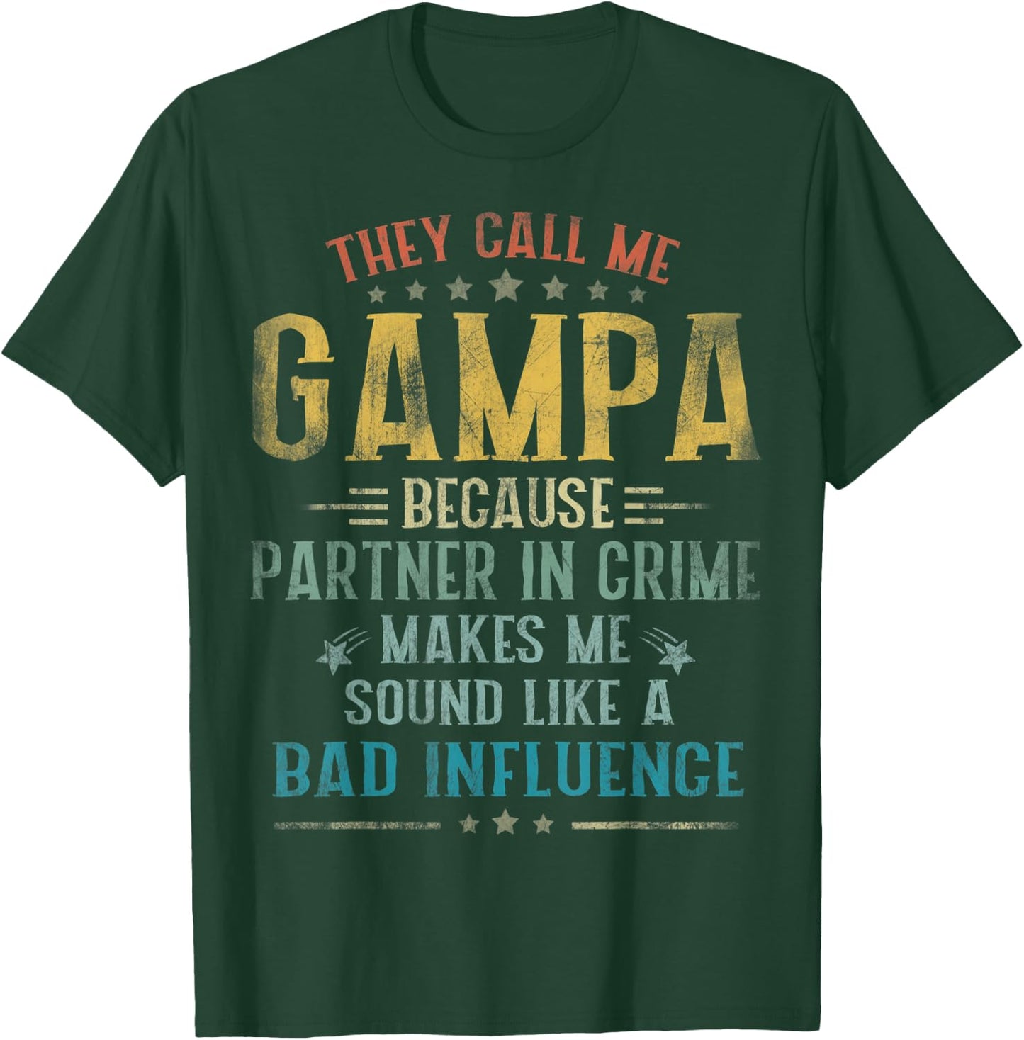 They Call Me Gampa Because Partner In Crime Fathers Day T-Shirt - T-Shirt | Forest