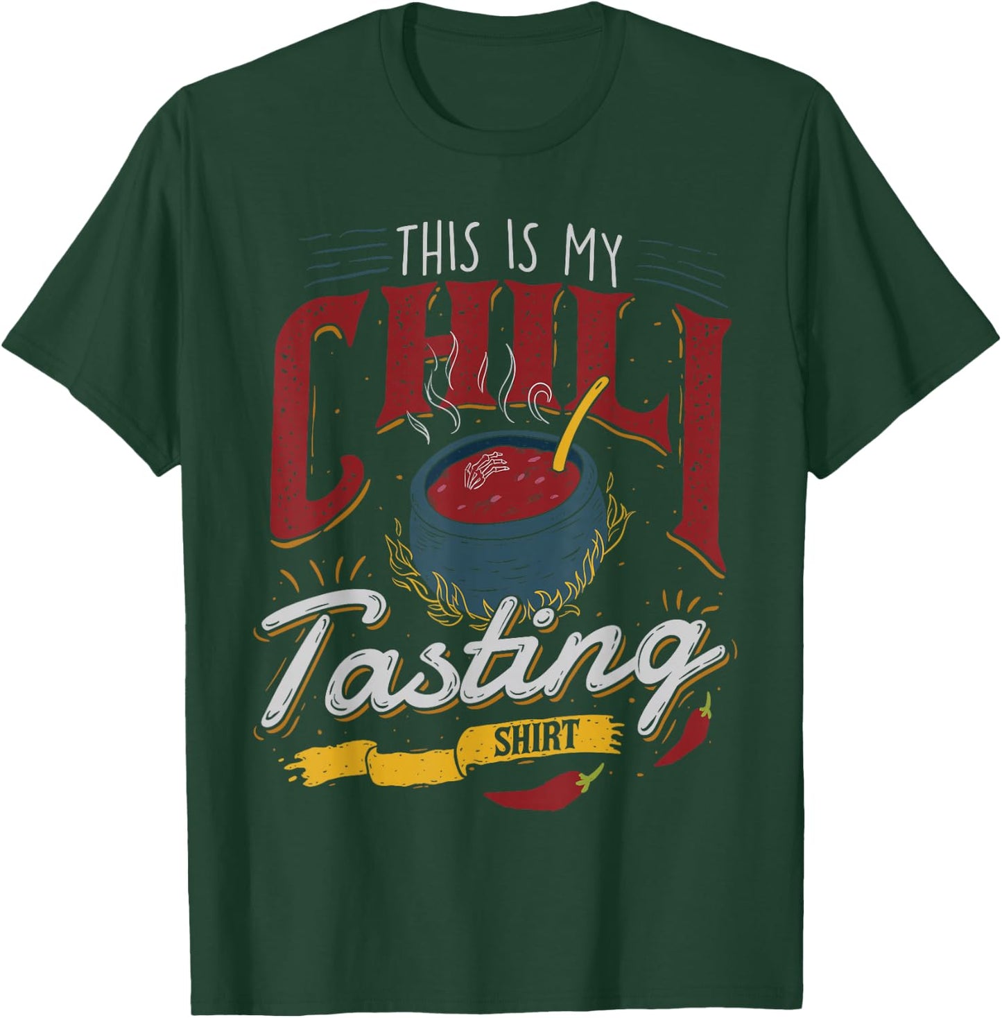This is My Chili Tasting Shirt Cook Off Cooking Competition T-Shirt - T-Shirt | Forest