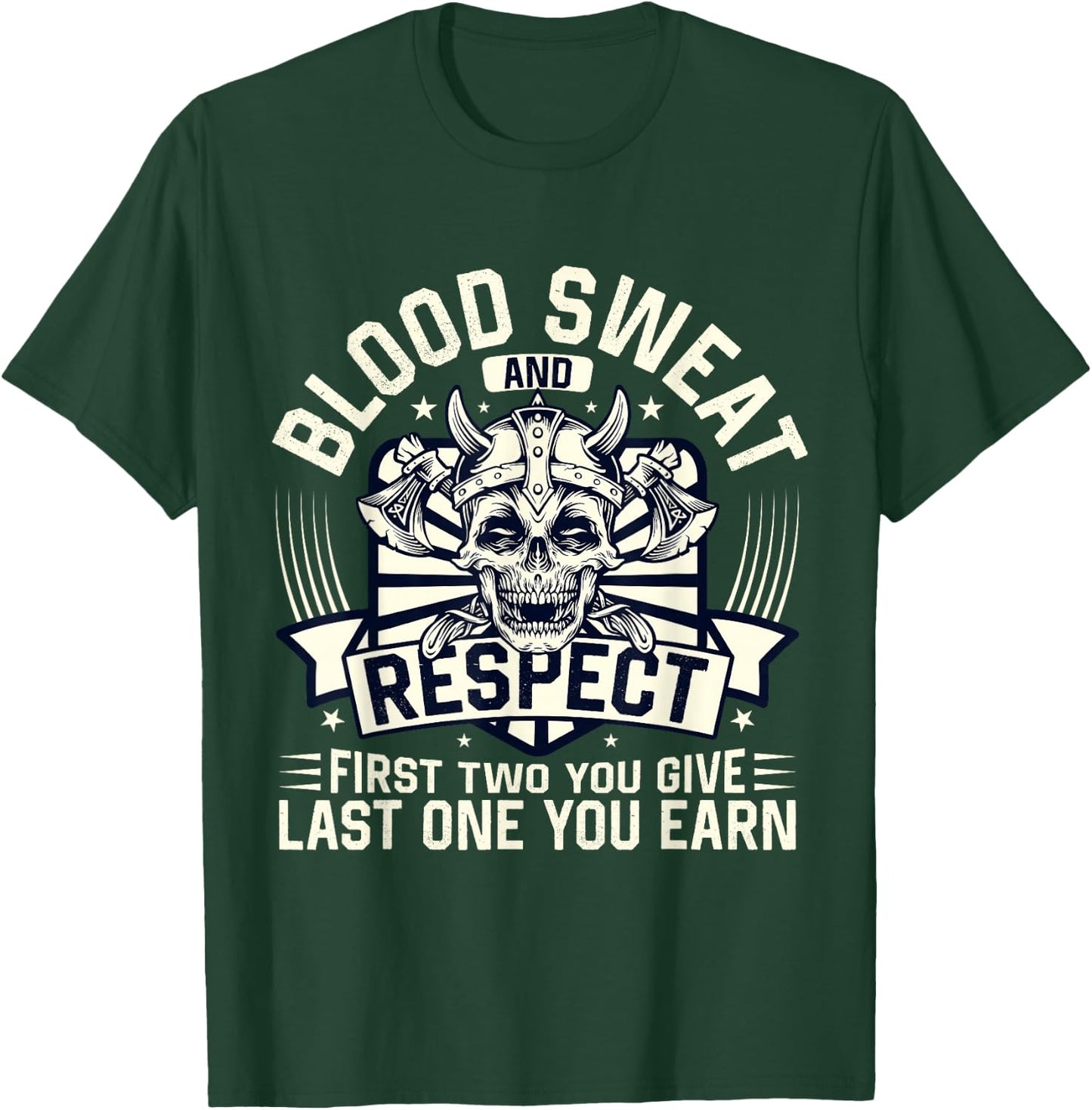 Blood Sweat Respect Powerlifting Fitness Gym Weightlifting T-Shirt - T-Shirt | Forest