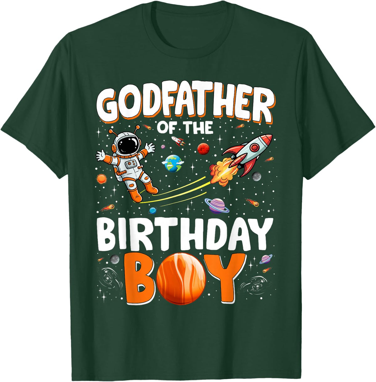 Family Space Planets Godfather of The Birthday Boy Astronaut T-Shirt - T-Shirt | Forest