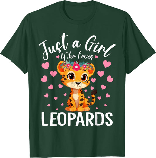 Just A Girl Who Loves Leopards Women And Girls Leopard T-Shirt - T-Shirt | Forest