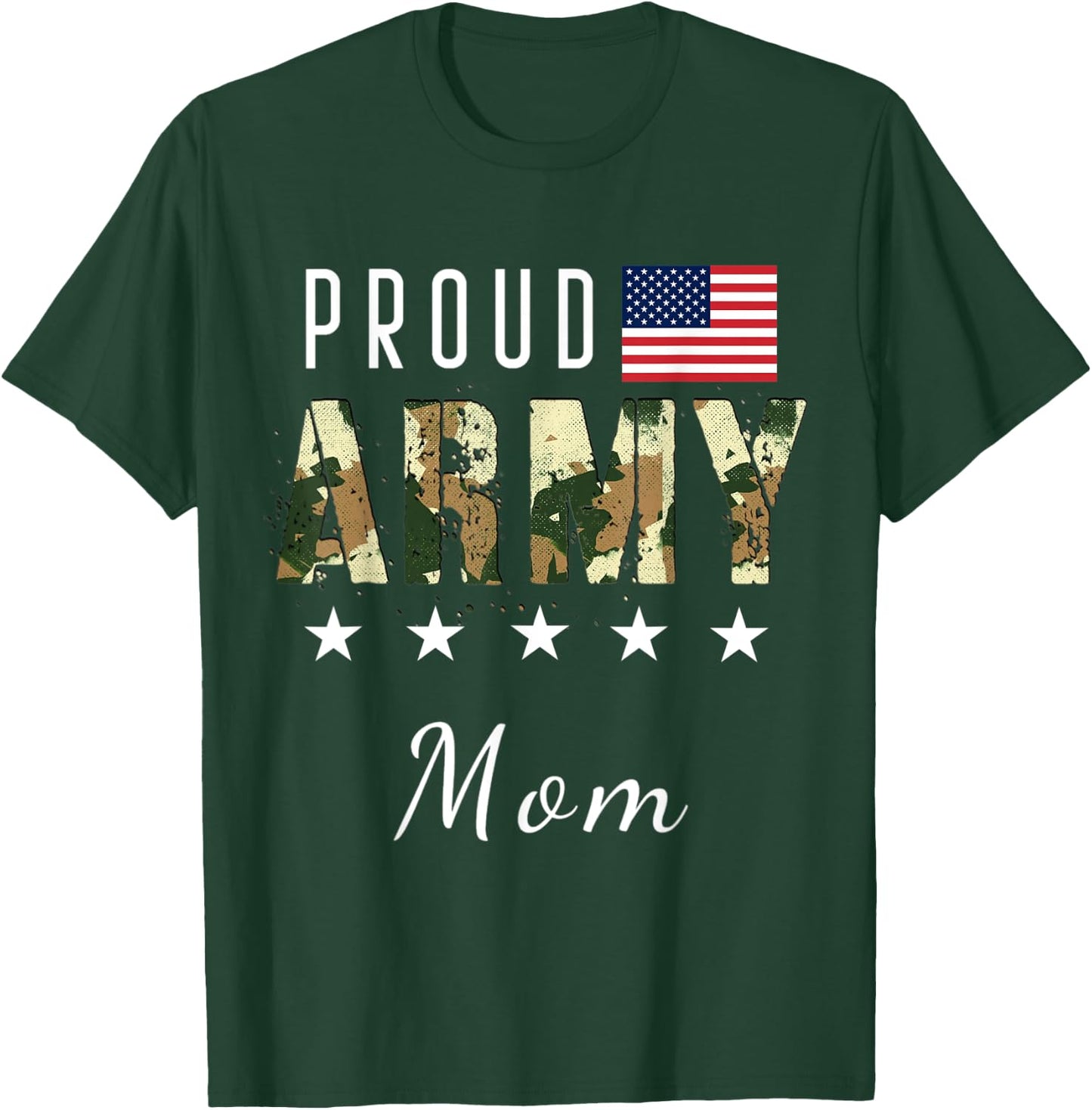 Proud Military Camouflage Proud Army Mom Mother Gift T-Shirt - T-Shirt | Forest
