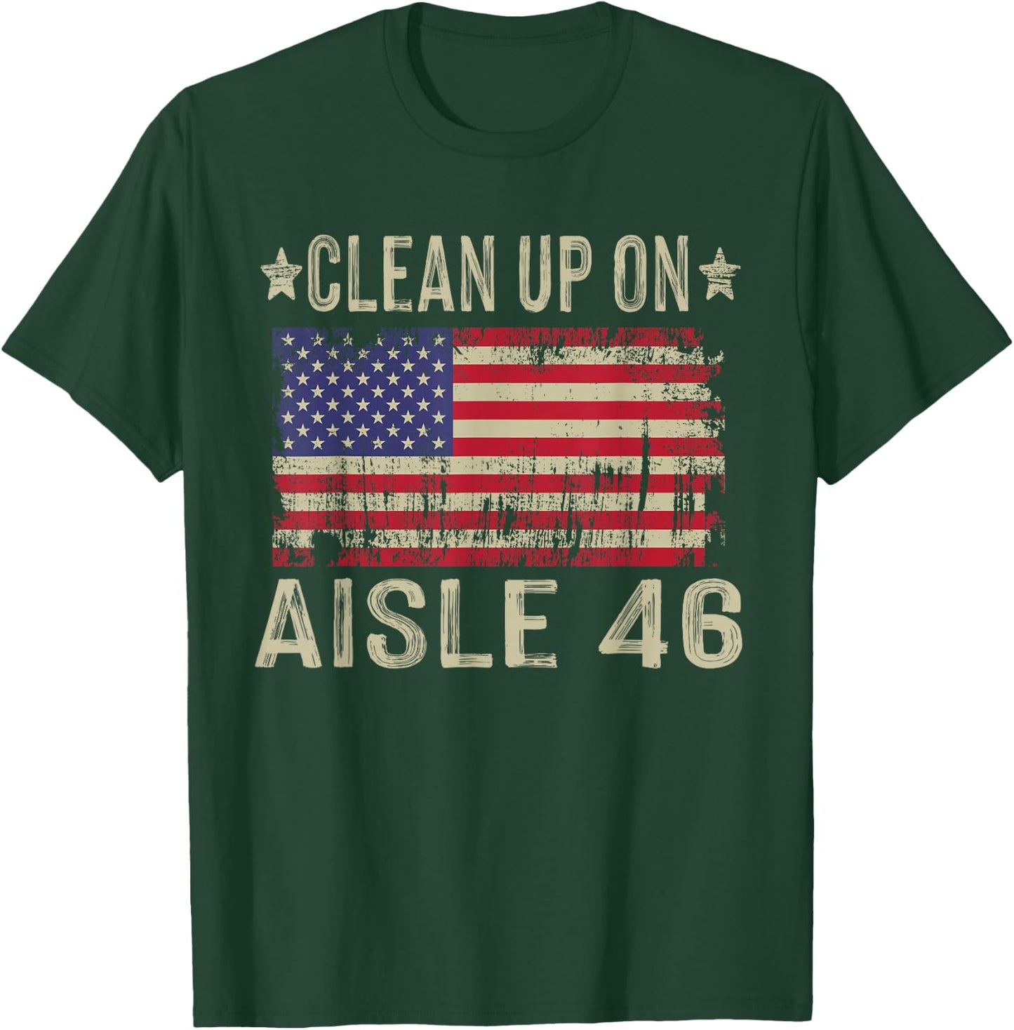 Clean Up On Aisle 46 Funny Saying Impeach 8646 T-Shirt - T-Shirt | Forest