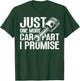 Just One More Car Part I Promise Mechanic Automobile Lovers T-Shirt - T-Shirt | Forest