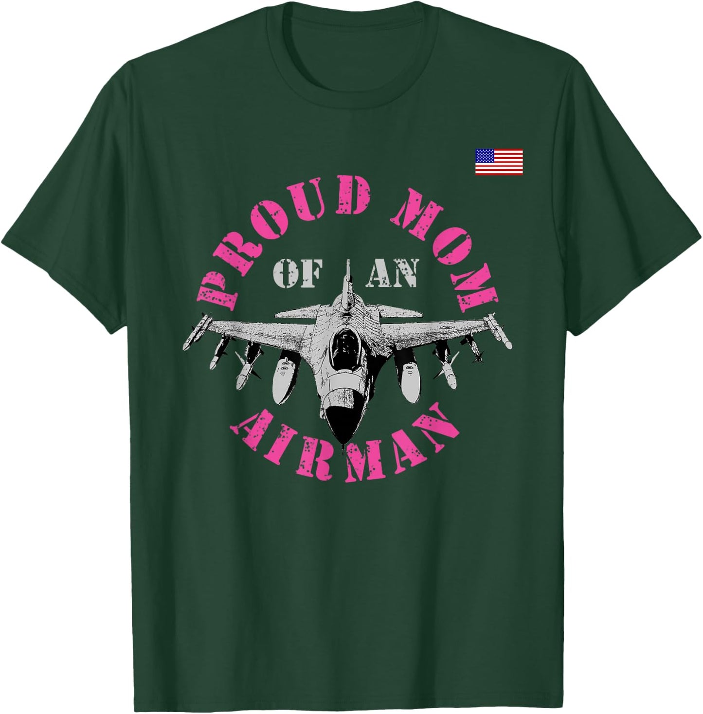 Proud Mom Of An Airman Air Man Military Pilot Fighter Jet T-Shirt - T-Shirt | Forest