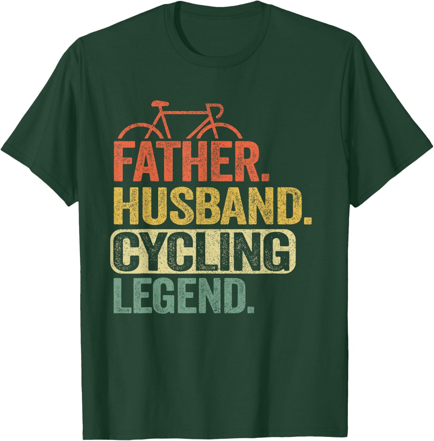 Father Husband Cycling Legend Bicycle Road Bike Dad Cyclist T-Shirt - T-Shirt | Forest