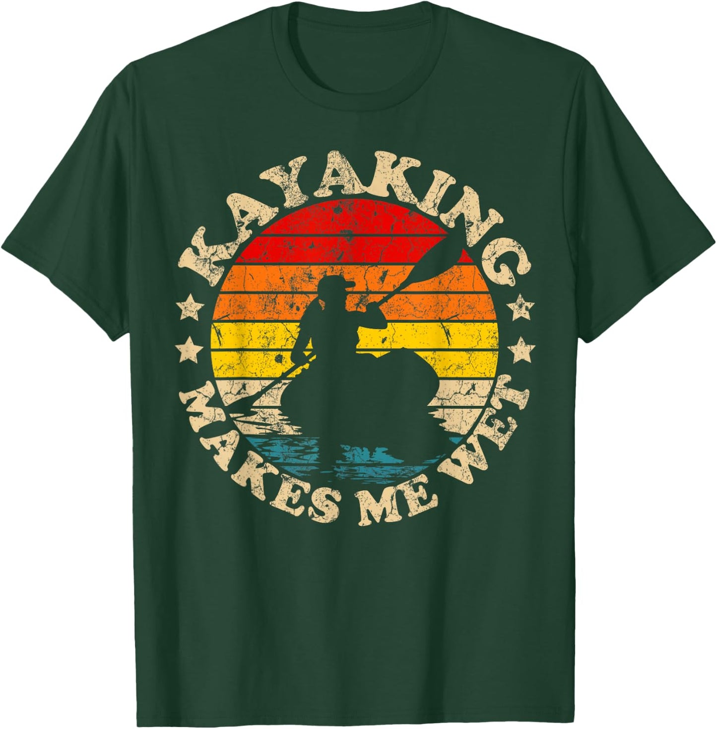 Retro Vintage Kayaking Makes Me Wet Kayak T-Shirt - T-Shirt | Forest