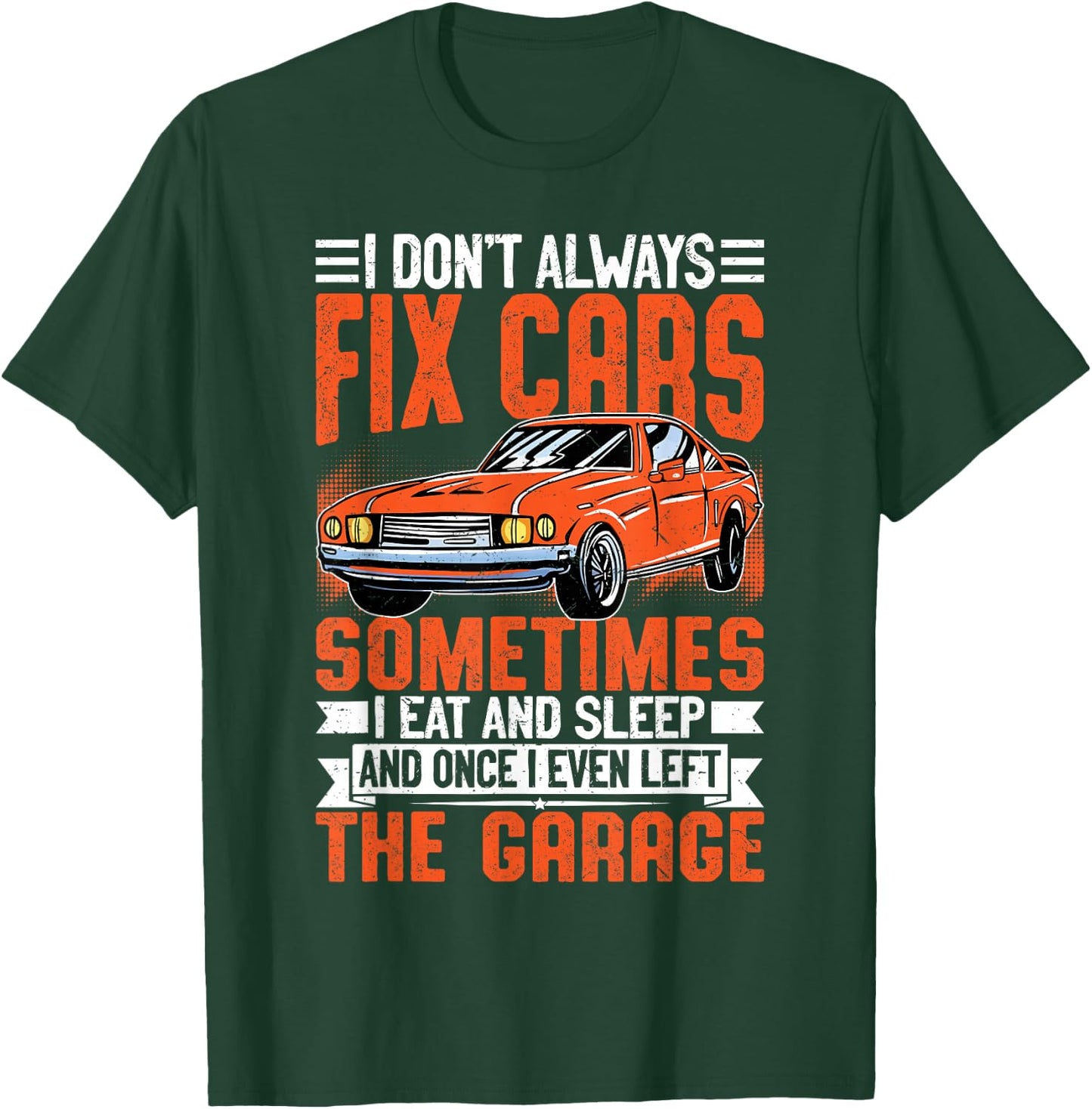 Funny Car Mechanic Shirt Mechanic Garage T-Shirt - T-Shirt | Forest