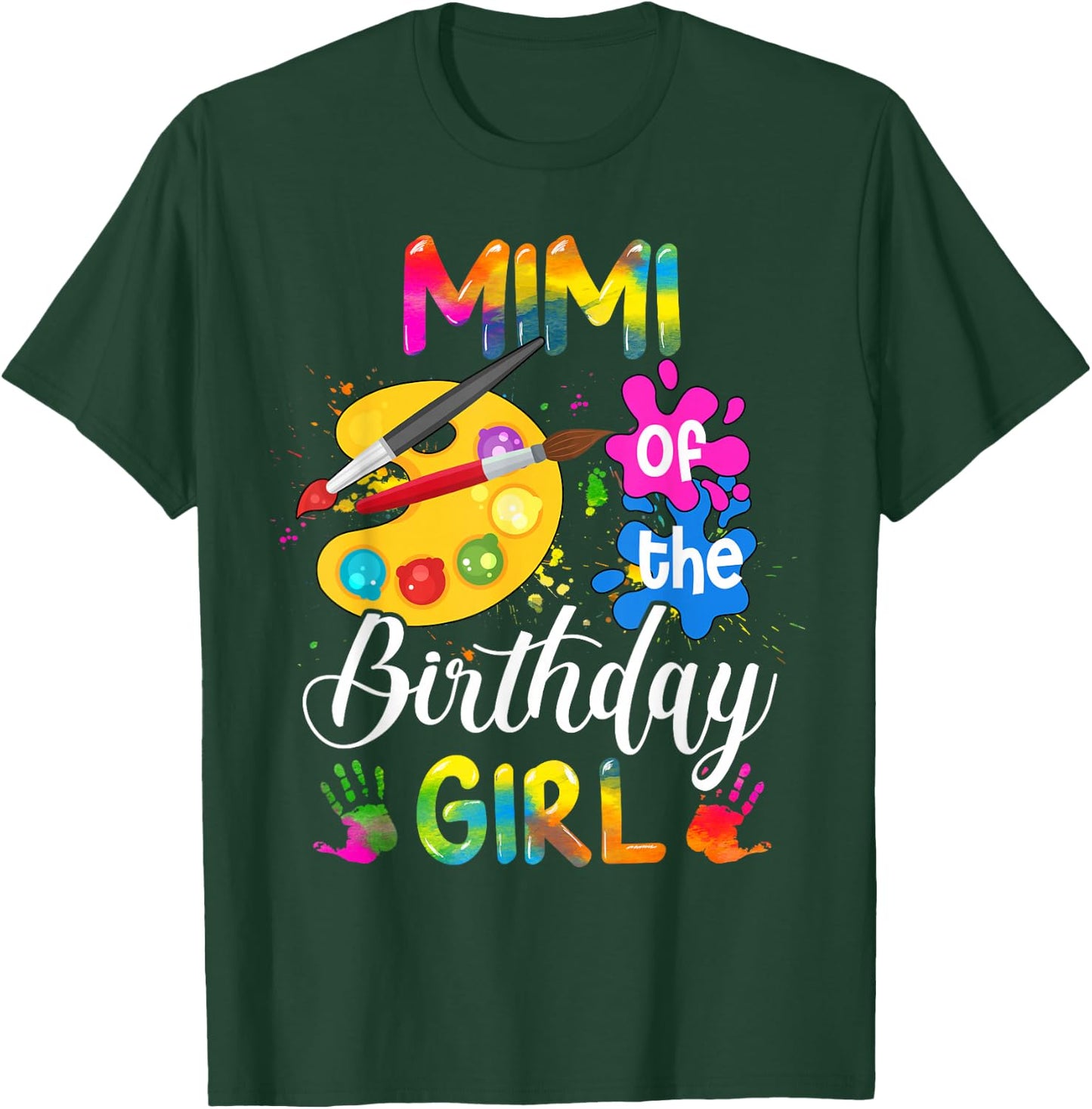 Mimi of The Birthday Girl Funny Artist Art Color Birthday T-Shirt - T-Shirt | Forest